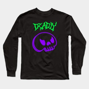 Deadly Long Sleeve T-Shirt